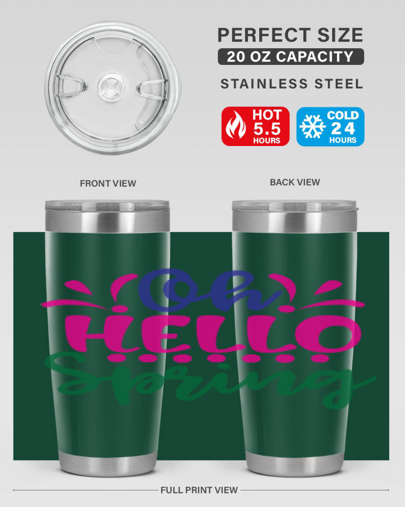 Oh Hello Spring 362#- spring- Tumbler