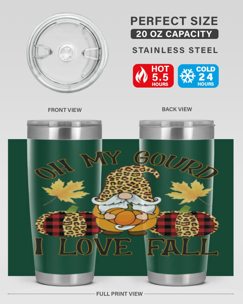 Oh My Gourd I Love Fall 456#- fall- Tumbler