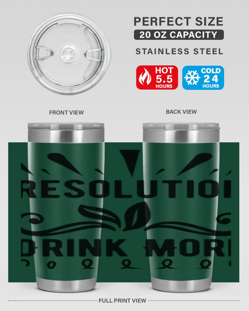 Resolution Drink More 348#- winter- Tumbler