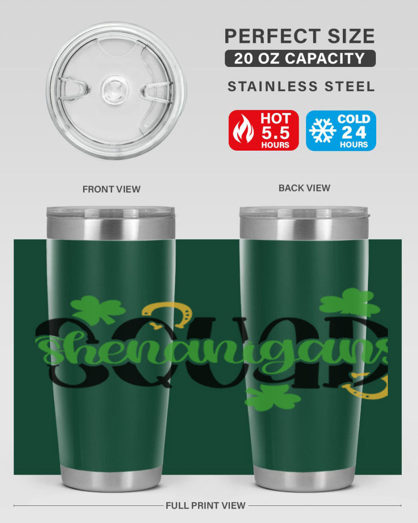 Shenanigans Squad Style 31#- St Patricks Day- Tumbler