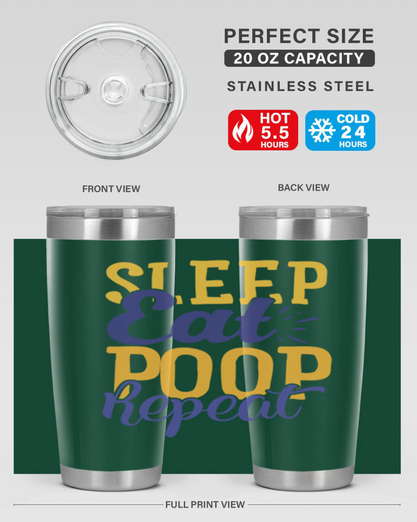 Sleep Eat Poop Repeat Style 201#- baby- tumbler