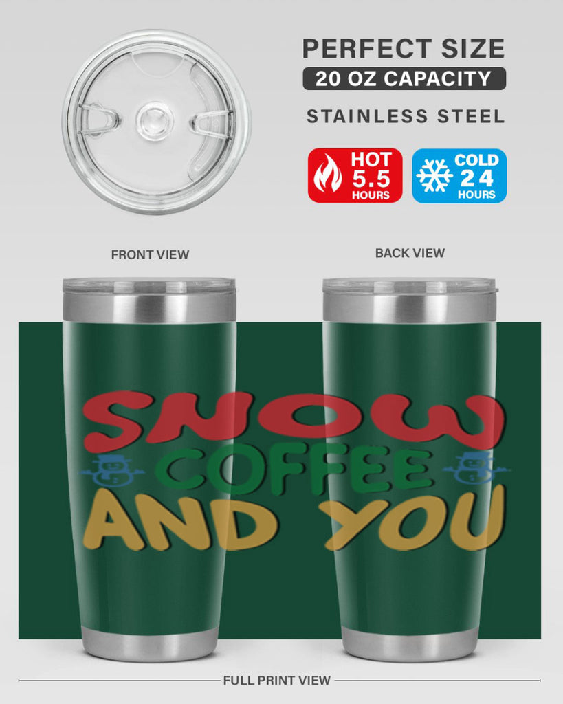 Snow Coffee and You 368#- winter- Tumbler