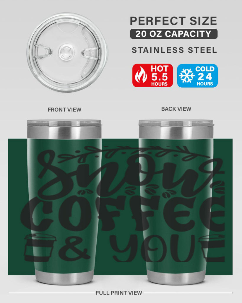 Snow coffee you 371#- winter- Tumbler