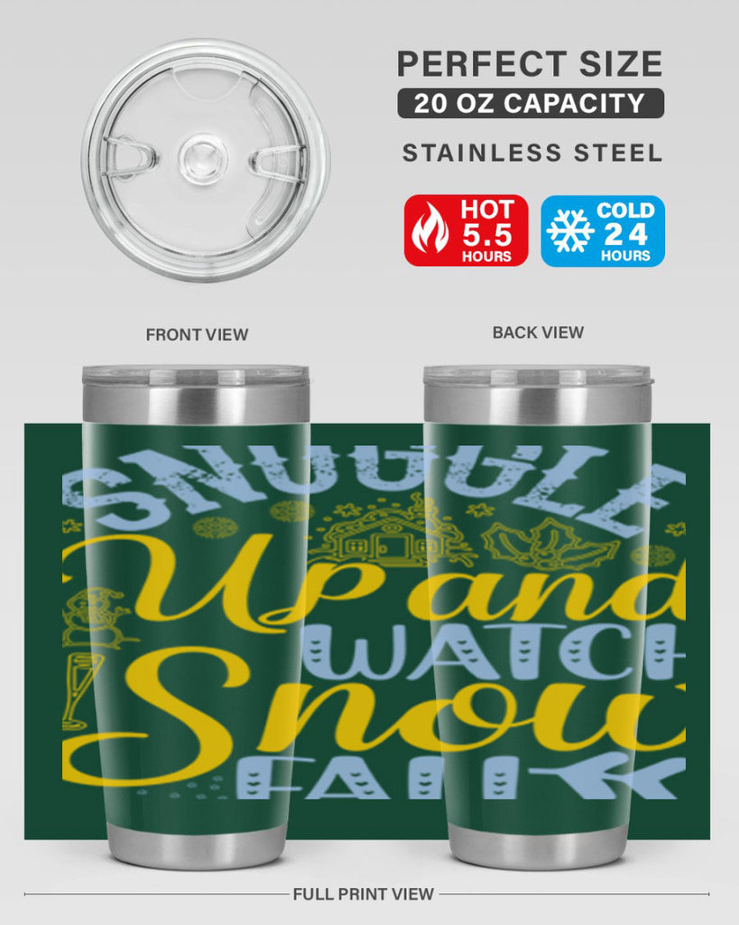 Snuggle up and watch snow fall385#- winter- Tumbler