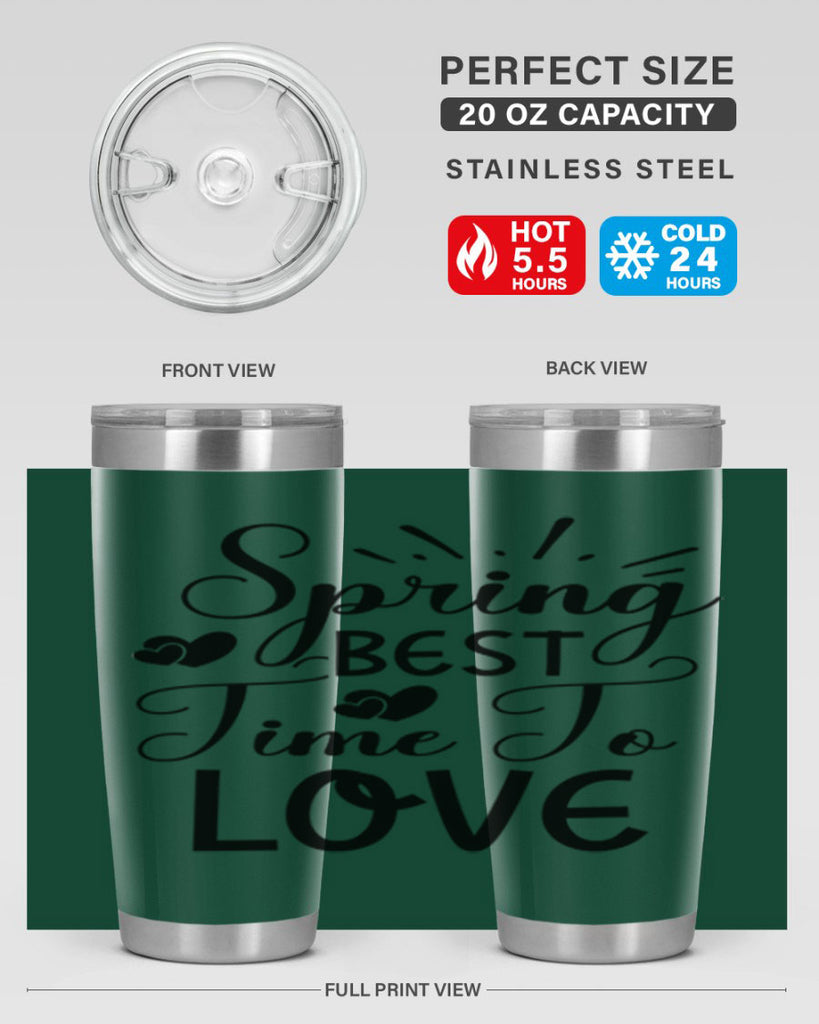 Spring Best Time To Love 411#- spring- Tumbler