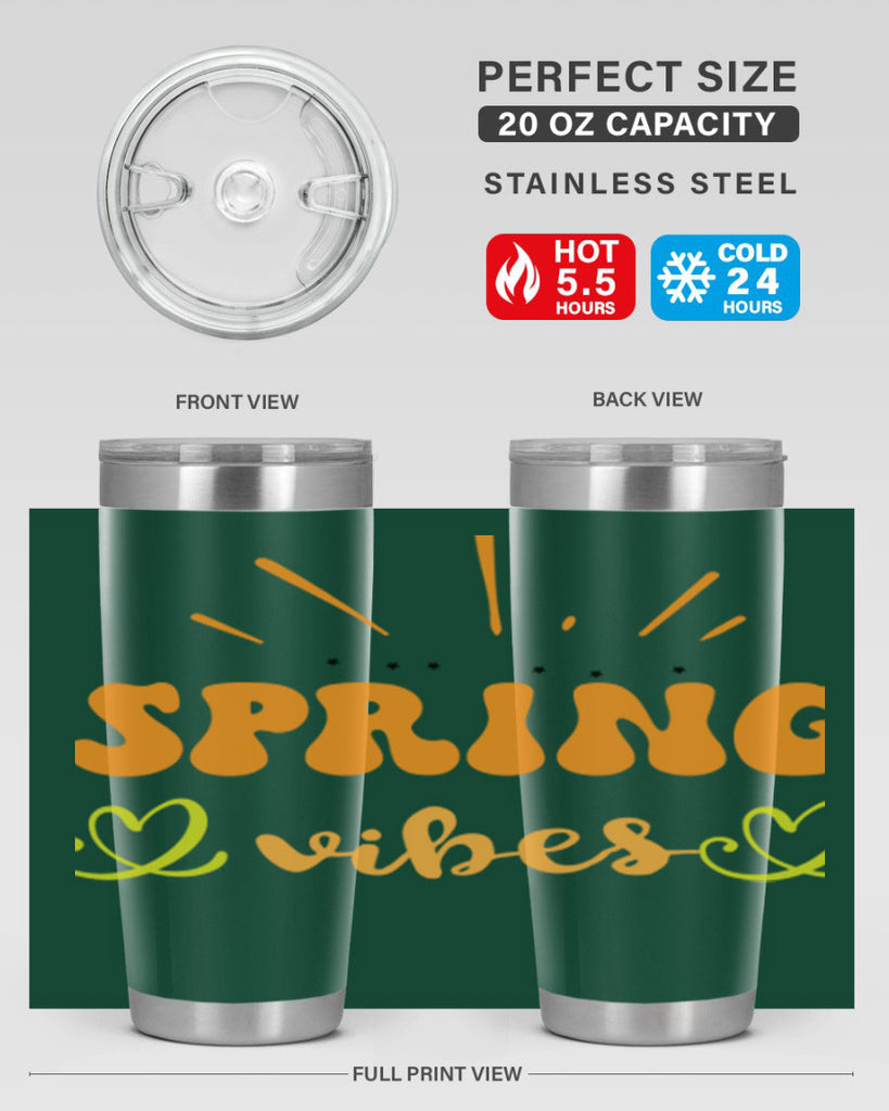 Spring vibes  519#- spring- Tumbler