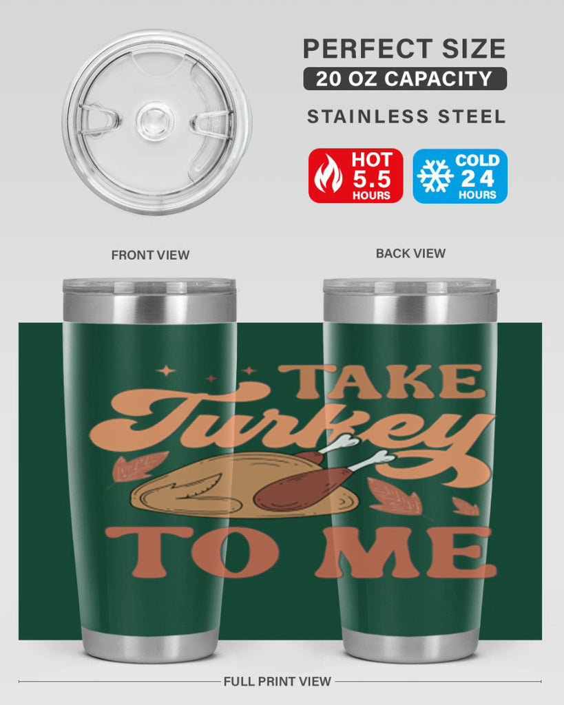 Take Turkey To Me 594#- fall- Tumbler
