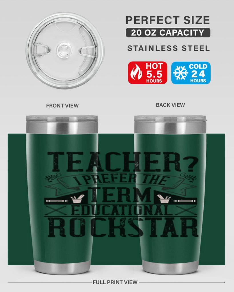 Teacherprefer the term educational rock star Style 13#- teacher- tumbler