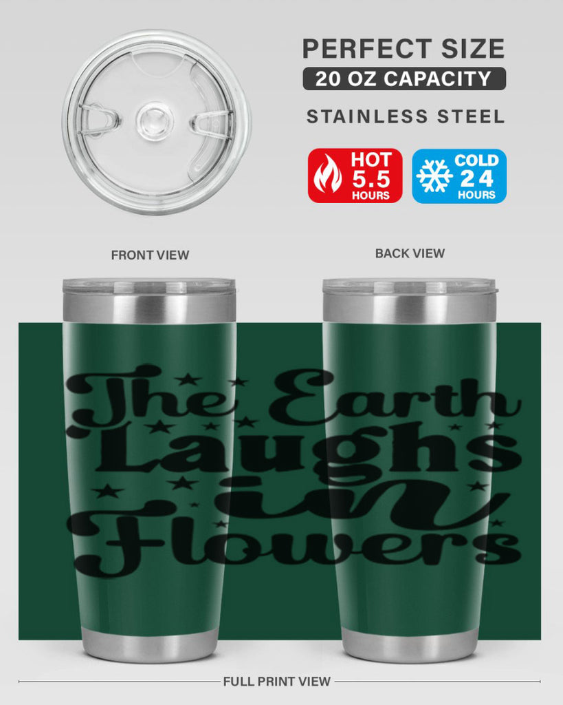 The Earth Laughs In Flowers 537#- spring- Tumbler