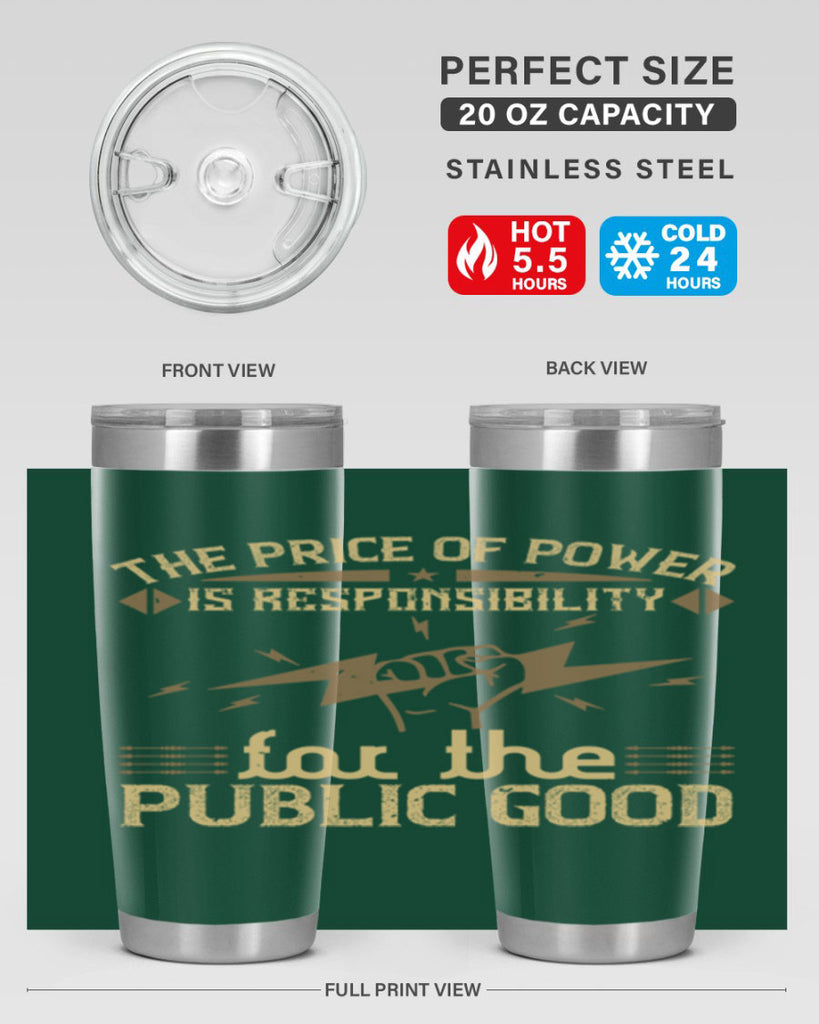 The price of power is responsibility for the public good Style 9#- electrician- tumbler