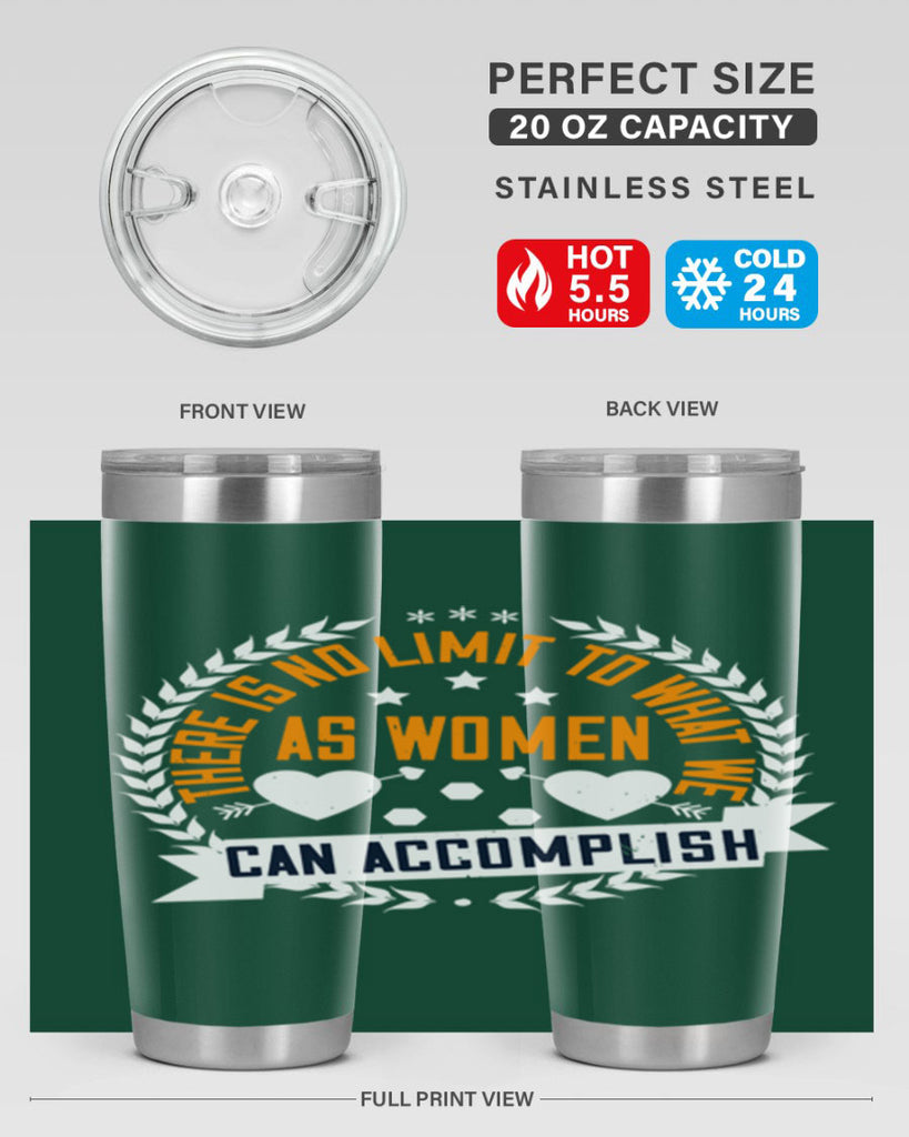 There is no limit to what we as women can accomplish Style 27#- womens day- Tumbler