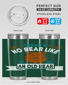 There’s no bear like an old bear 32#- Bears- Tumbler