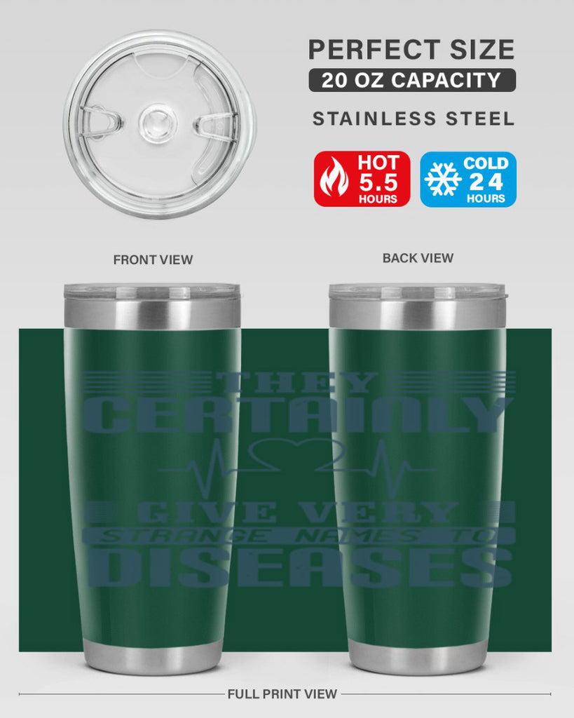 They certainly give very strange names to diseases Style 13#- medical- tumbler