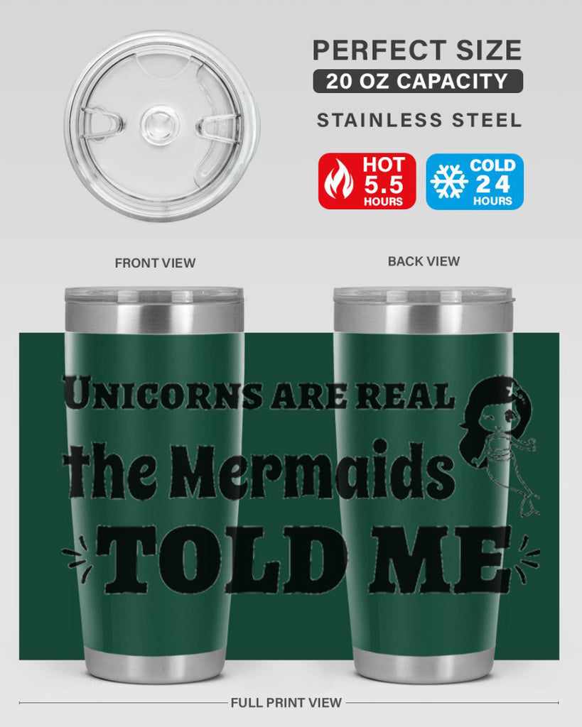 Unicorns are real the Mermaids 663#- mermaid- Tumbler