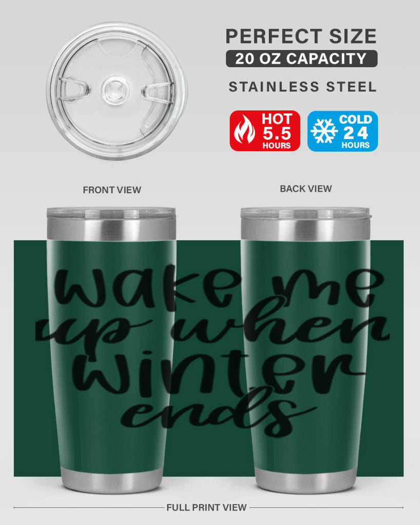 Wake Me Up When Winter Ends430#- winter- Tumbler