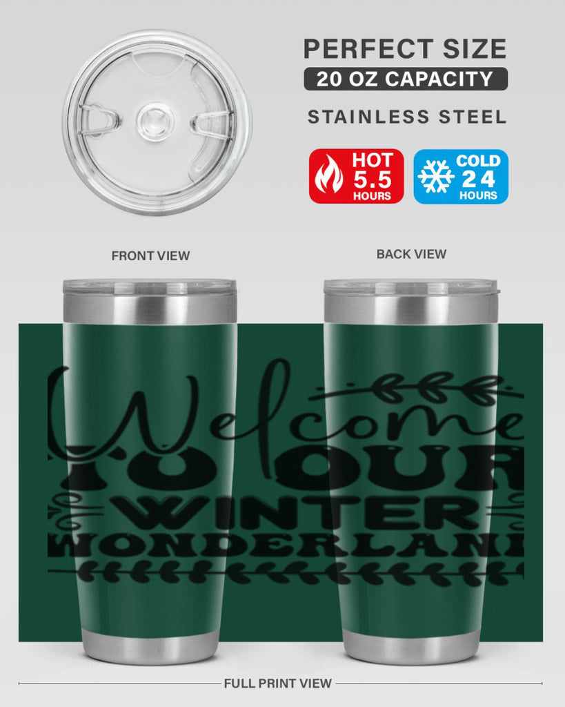 Welcome to our winter wonderland 477#- winter- Tumbler