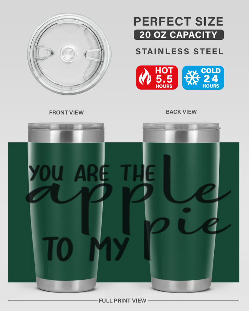 You Are The Apple To My Pie 653#- fall- Tumbler