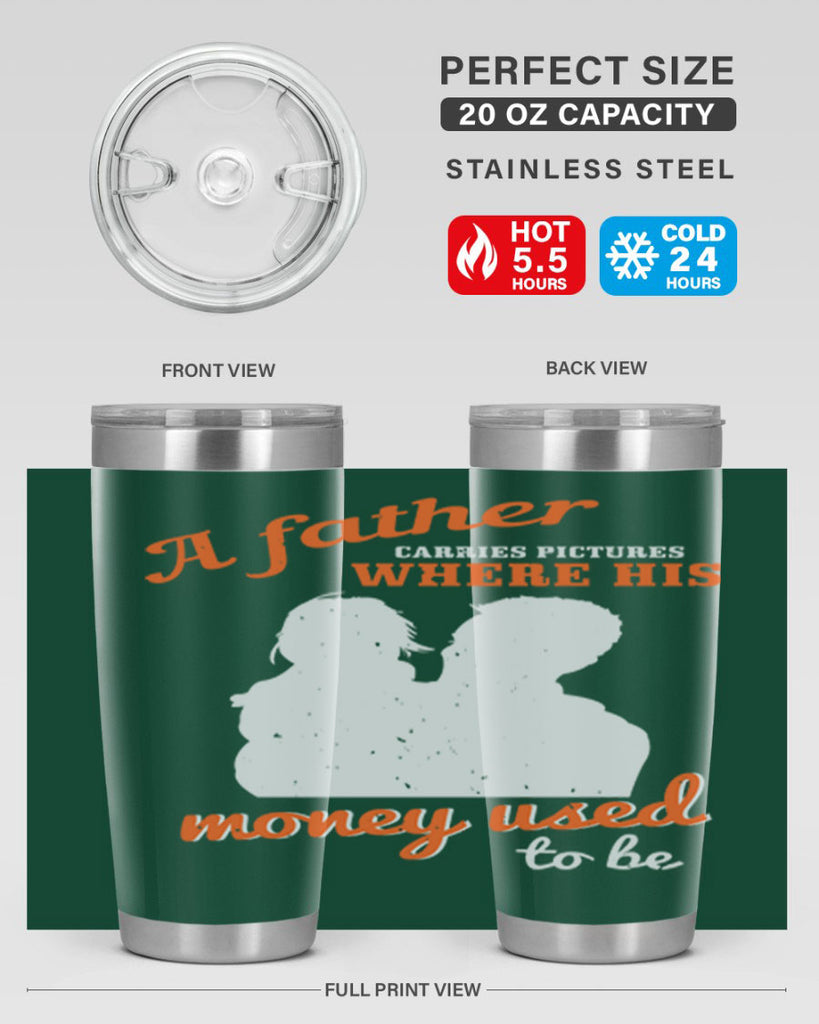 a father carries pictures 273#- fathers day- Tumbler