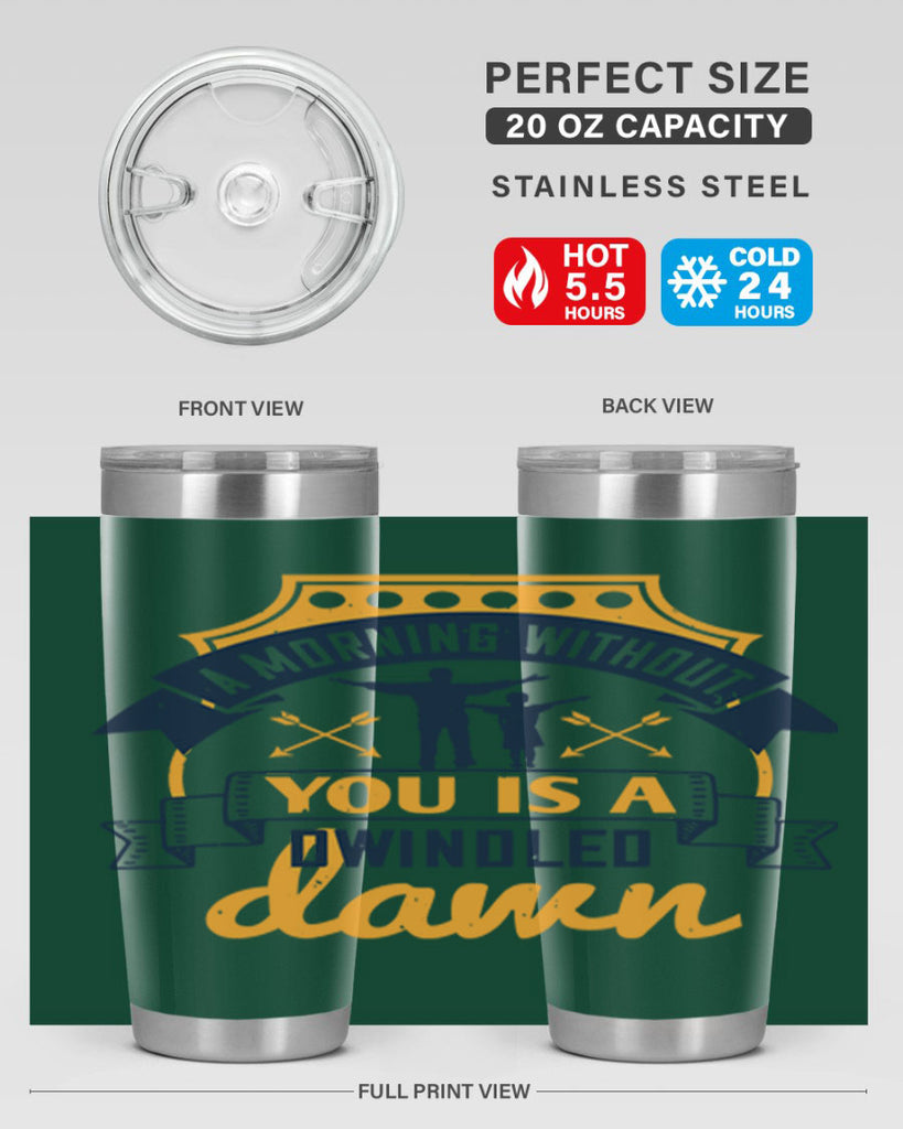 a morning without you is 263#- fathers day- Tumbler