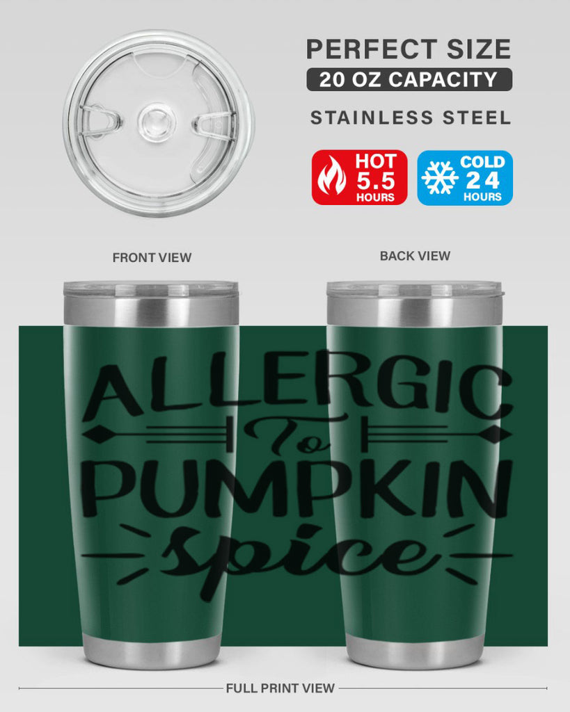 allergic to pumpkin spice 7#- fall- Tumbler