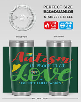 autism is proof that love doesnt i need words Style 7#- autism- Tumbler