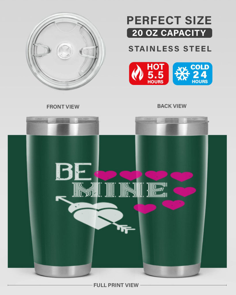 be mine 68#- valentines day- Tumbler