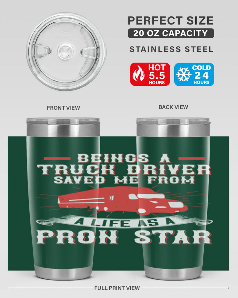 beings a truck driver saved me from a life as a pron star Style 17#- truck driver- tumbler