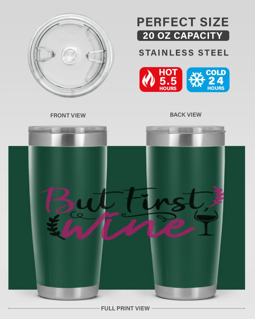but first wine 204#- wine- Tumbler