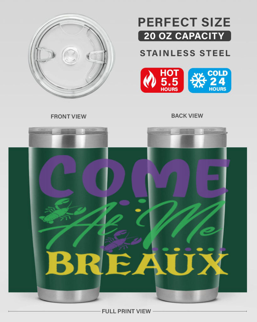 come at me breaux 84#- mardi gras- Tumbler