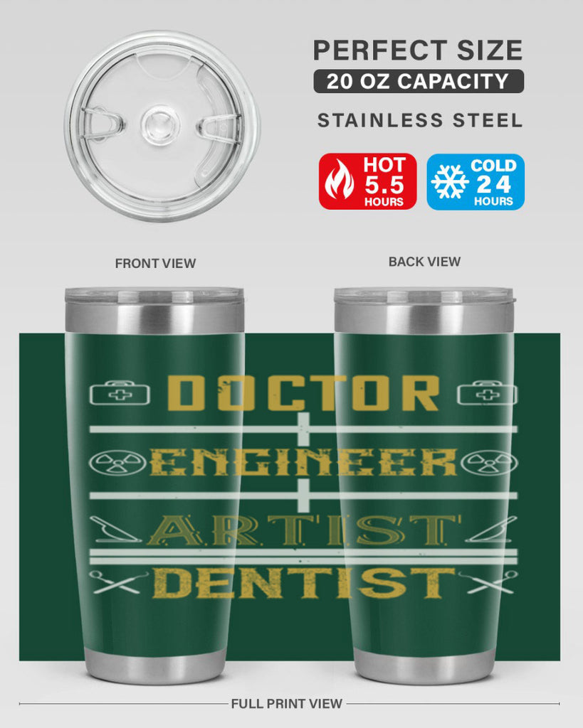 doctor engineer artist dentist Style 43#- dentist- tumbler