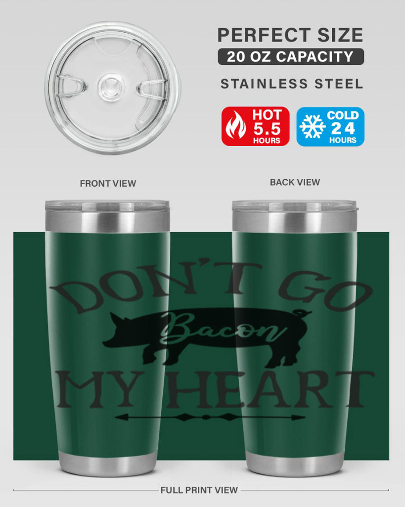 dont go bacon my heart 110#- kitchen- Tumbler