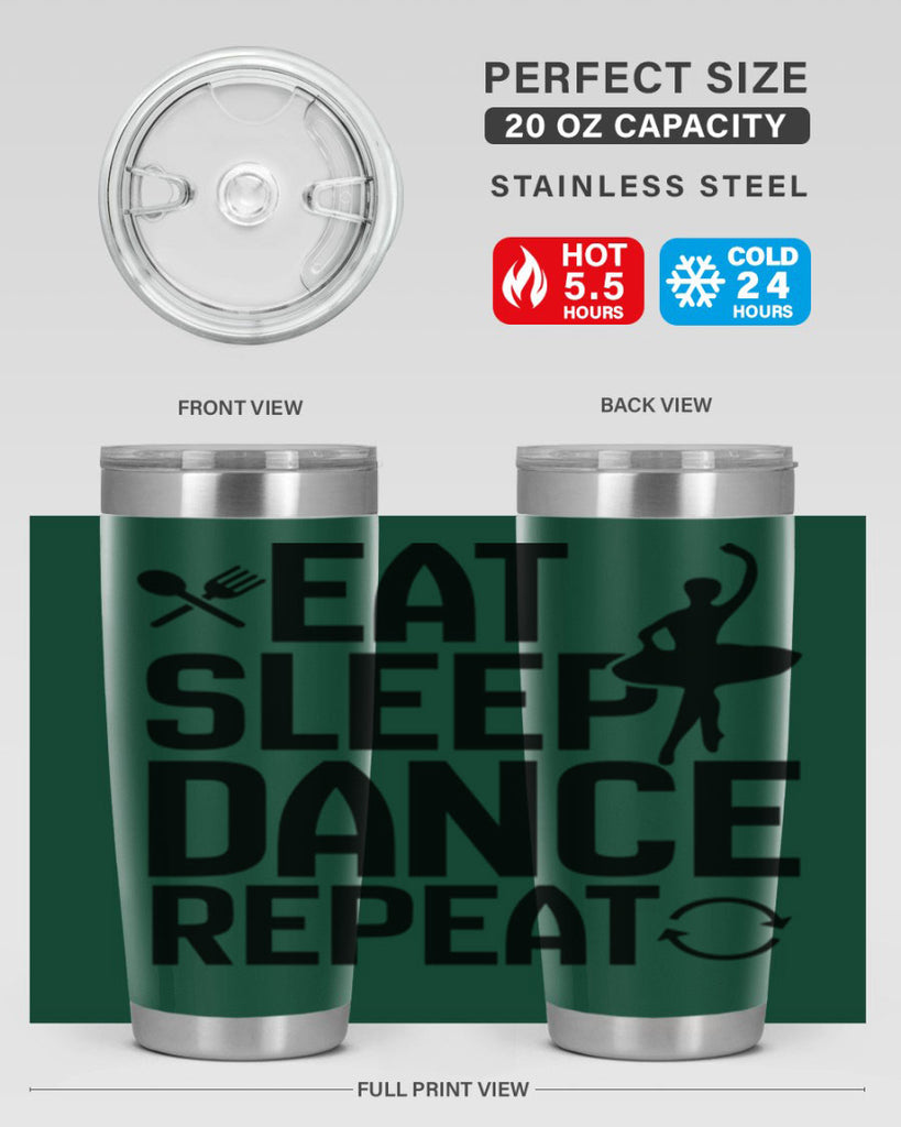 eat sleep dance repeat 35#- ballet- Tumbler