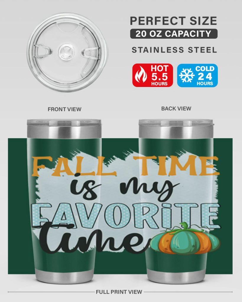 fall time is my favorite time 134#- fall- Tumbler