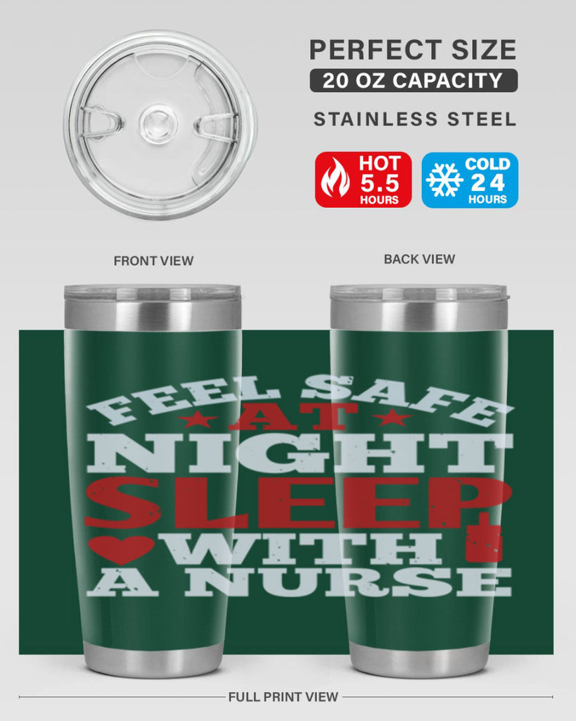 feel safe at night sleep with a nurse Style 225#- nurse- tumbler