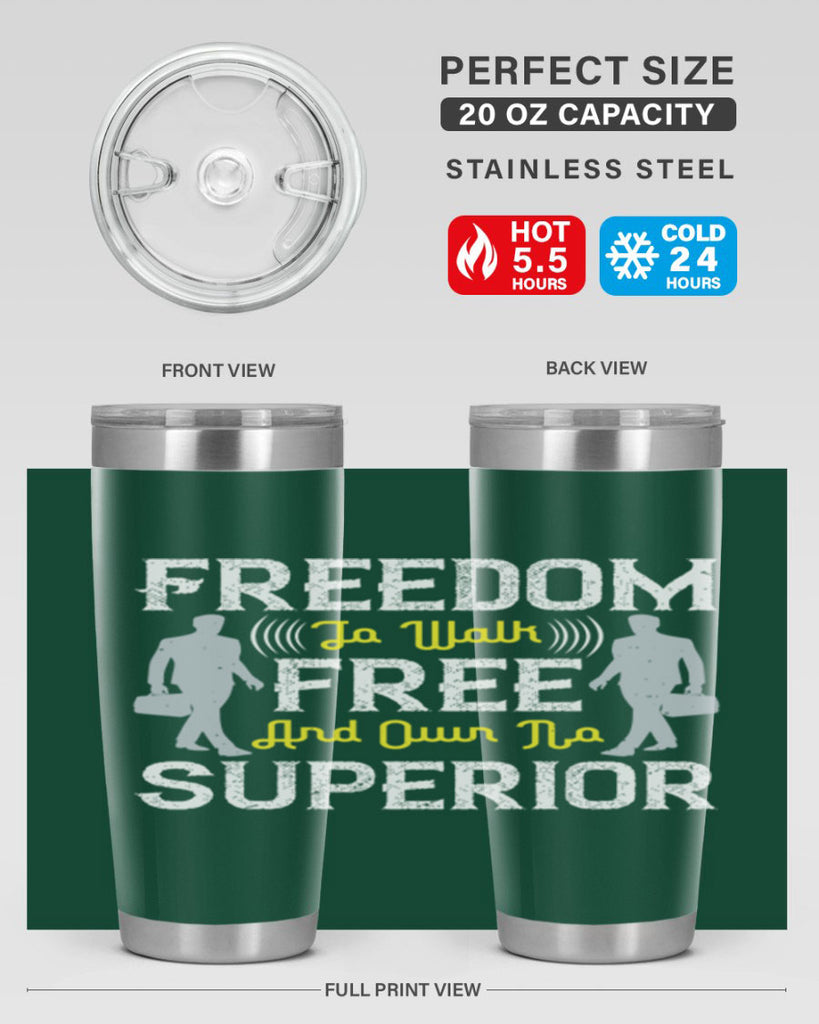 freedom to walk free and own no superior 87#- walking- Tumbler