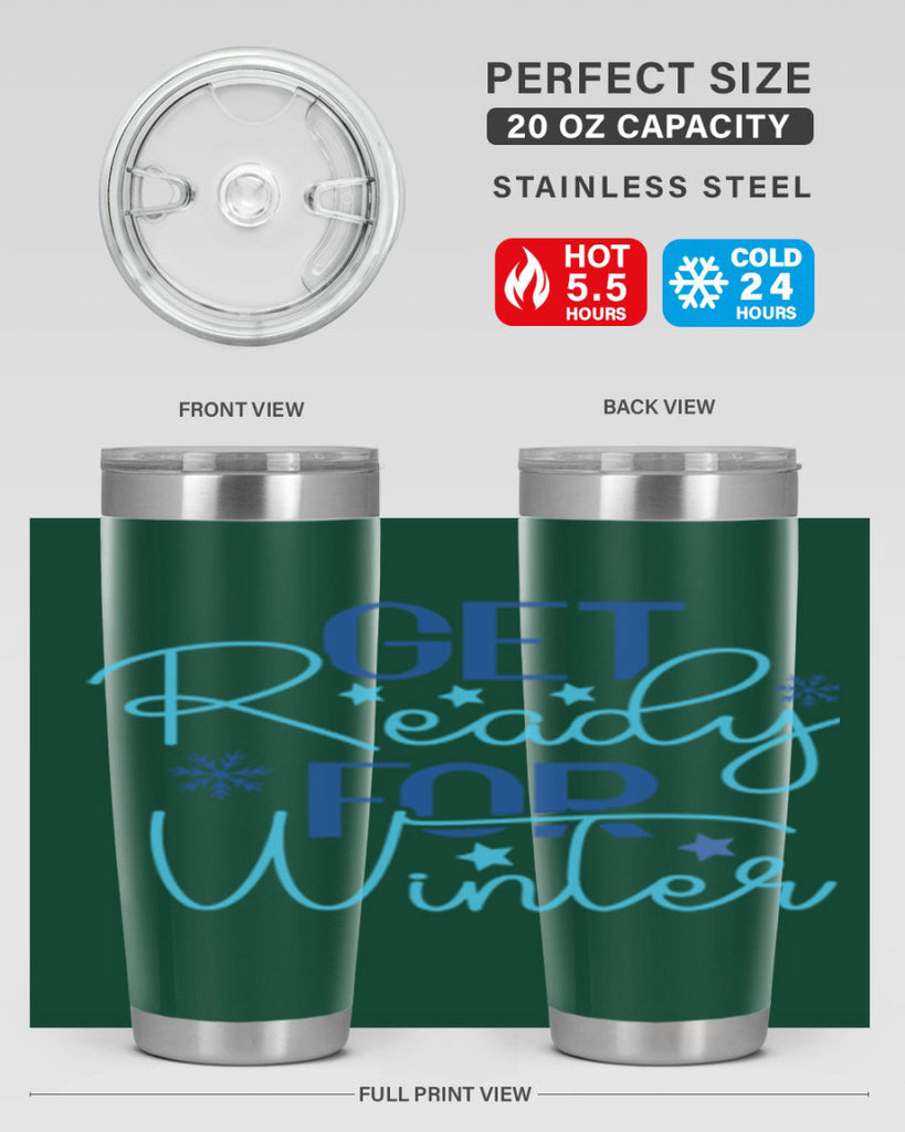get ready for winter 113#- winter- Tumbler