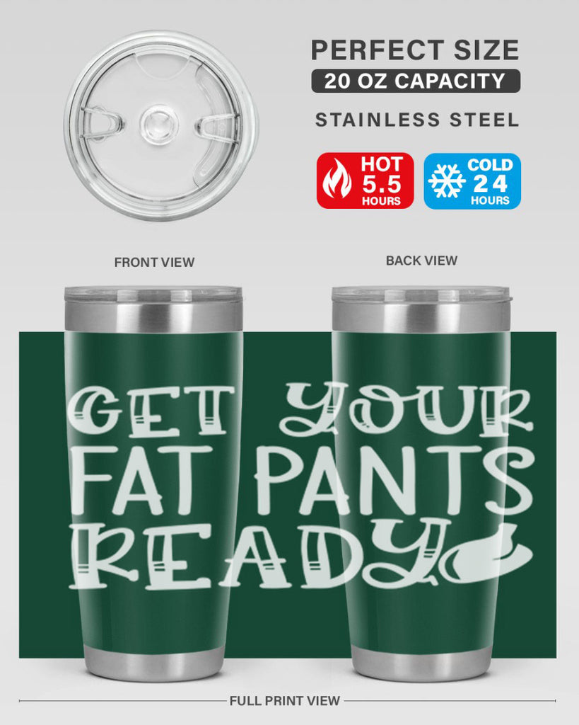 get your fat pants ready 38#- kitchen- Tumbler