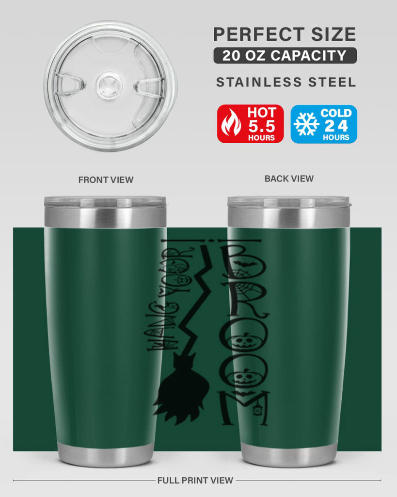 hang your broom 70#- halloween- Tumbler