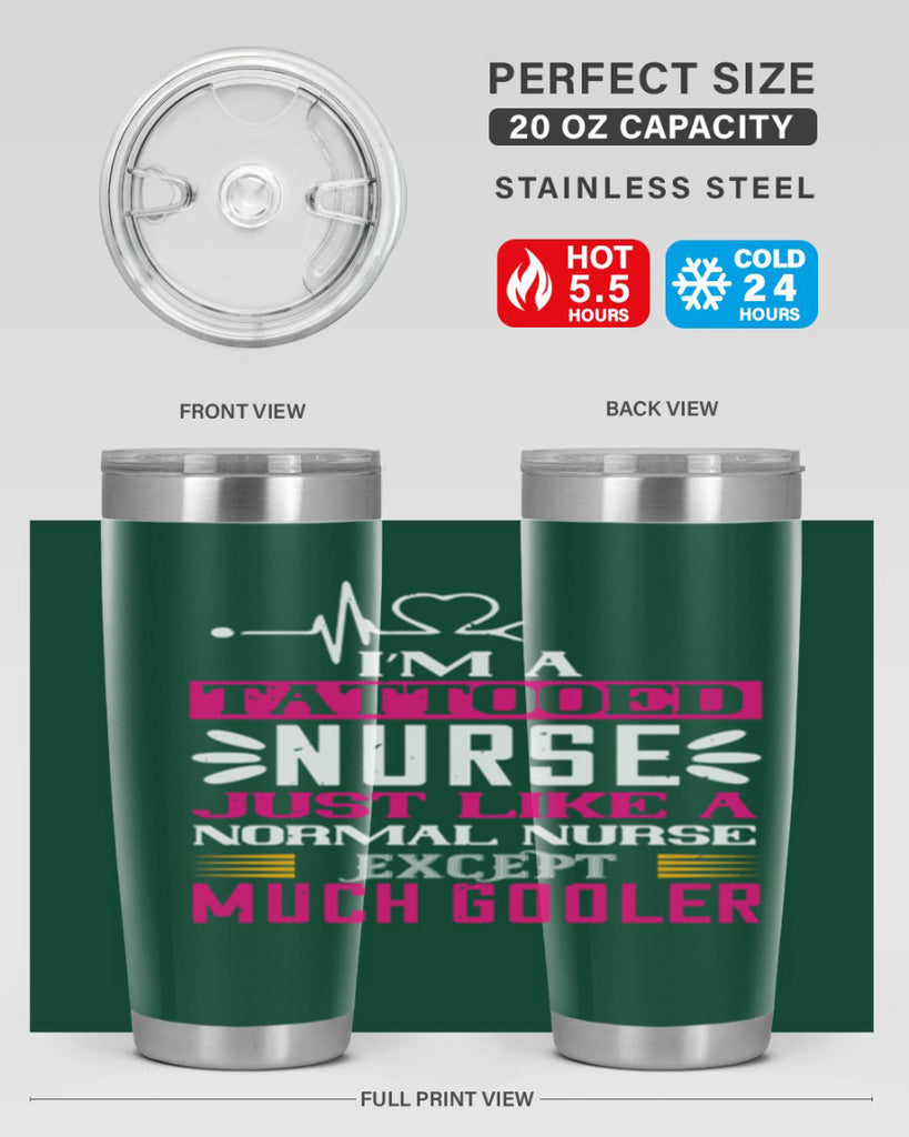 i am tattooed nurse just like a Style 340#- nurse- tumbler