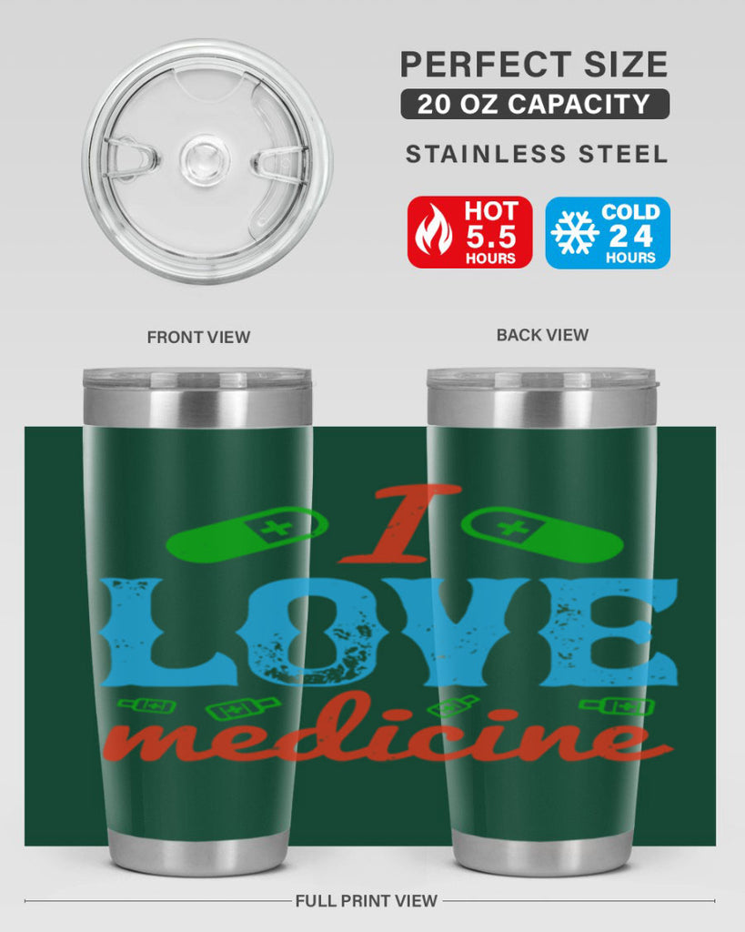 i love medicine Style 46#- medical- tumbler