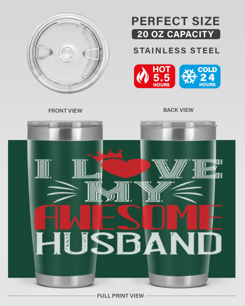 i love my awesome husband 56#- valentines day- Tumbler