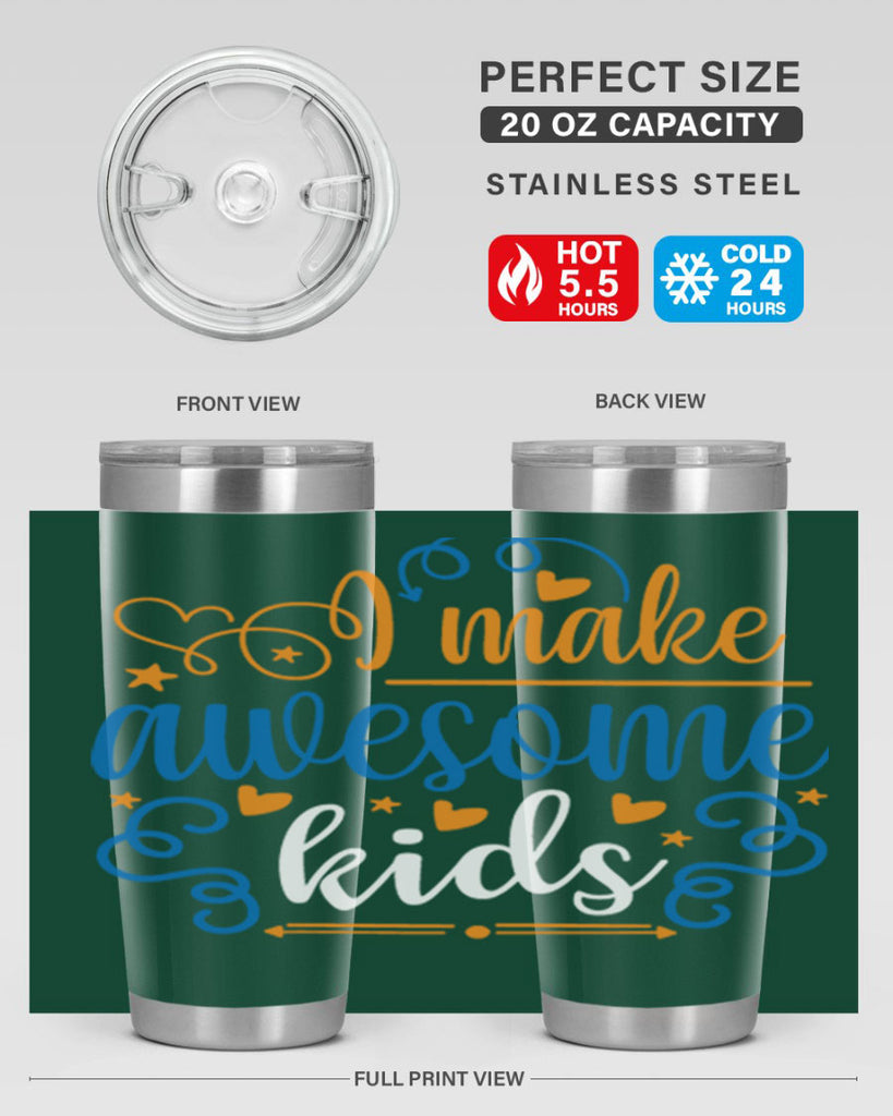 i make awesome kids 88#- fathers day- Tumbler