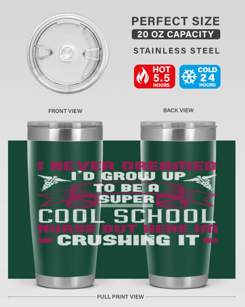 i never dreamed id grow up Style 319#- nurse- tumbler