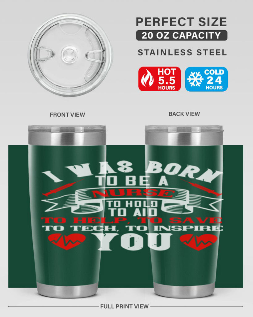 i was born to be a Style 314#- nurse- tumbler