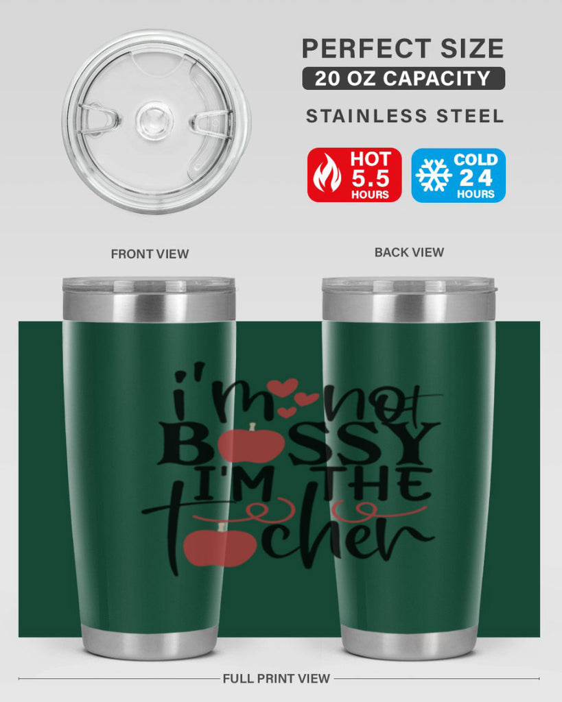im not bossy im the teacher Style 115#- teacher- tumbler
