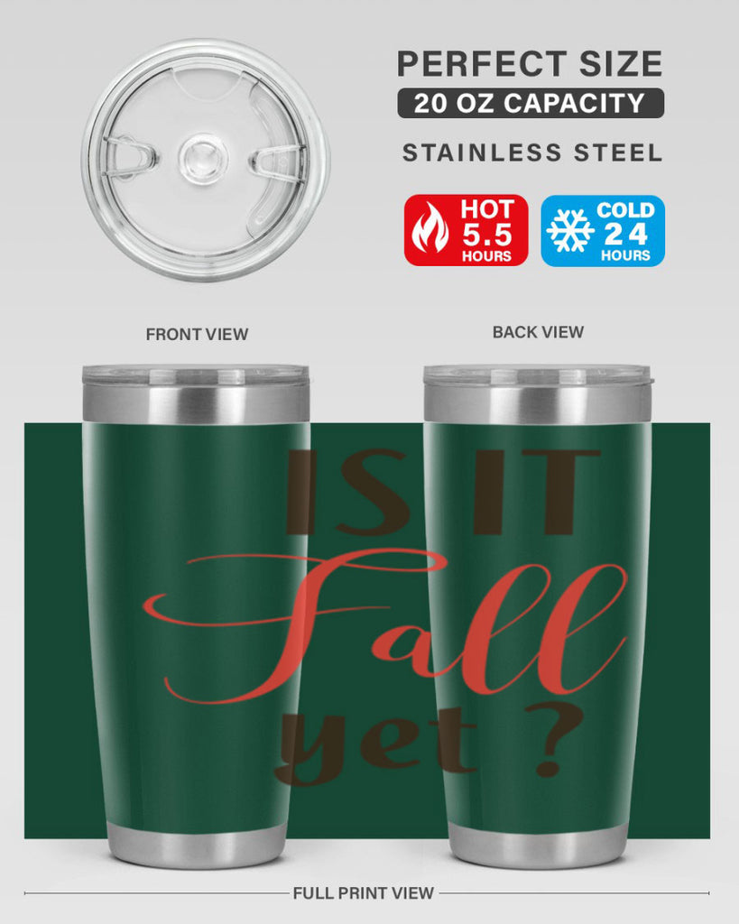 is it fall yet 354#- fall- Tumbler