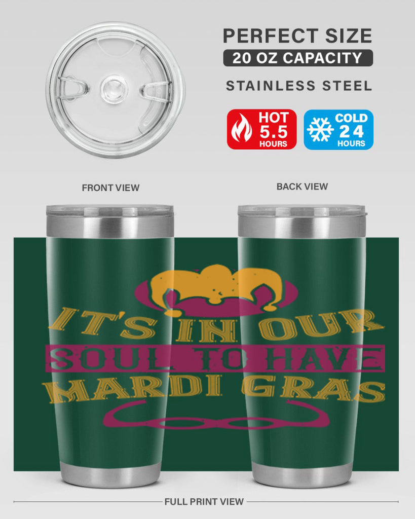 its in our soul to have mardi gras 65#- mardi gras- Tumbler