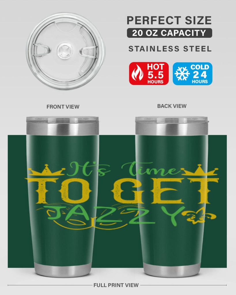 its time to get jazzy 64#- mardi gras- Tumbler