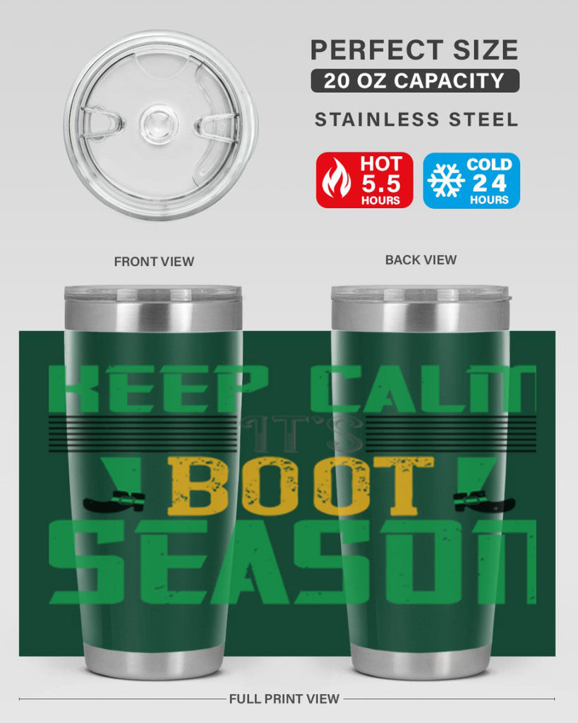 keep calm it’s boot season Style 124#- St Patricks Day- Tumbler