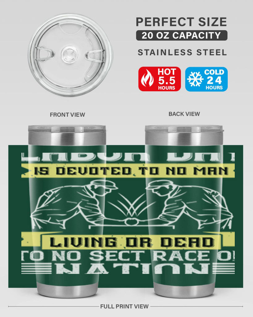 labor day is devoted to no man living or dead to no sect race or nation 39#- labor day- Tumbler